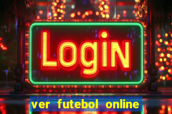 ver futebol online ao vivo